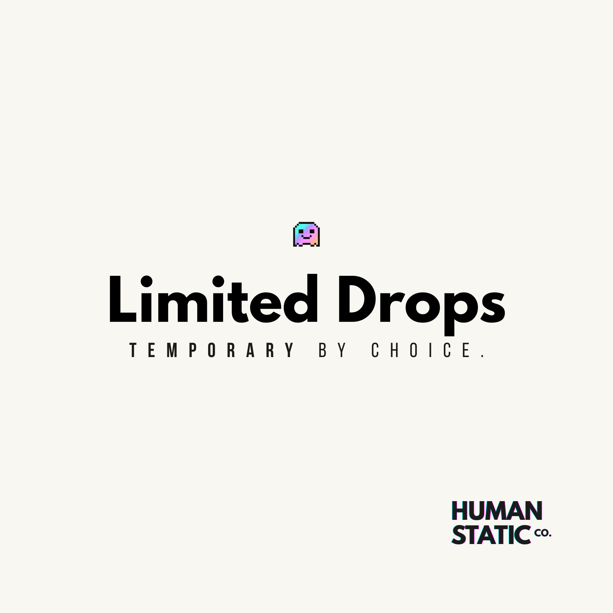Limited Drops